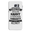 Super Cool Nanny Of A Freaking Awesome Granddaughter Samsung Galaxy S7