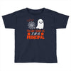 you cant scare principal Toddler T-shirt