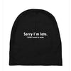 sorry i'm late white logo Baby Beanies