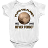 pluto the planet never forget Baby Bodysuit