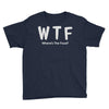 wtf where's the food Youth Tee