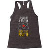 stay positive Racerback Tank
