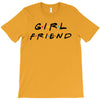 girlfriend friends tv show parody T-Shirt