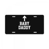 baby daddy funny new License Plate