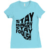 stay hungry stay foolish Ladies Fitted T-Shirt