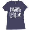 how to kill a zombie funny zombie apocalypse undead t dead shoot Ladies Fitted T-Shirt