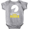 to take no risks Infant Clothing
