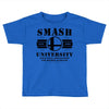 Smash University Toddler T-shirt