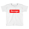 savage Toddler T-shirt