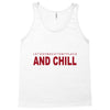 and chill Tank Top