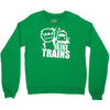 i like trains Crewneck Sweatshirt