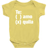 Te amo - Te quila Baby Onesie