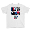 never grow up (2) Youth Tee