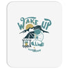 wake up and drink a coffee Mousepad
