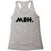 meh Racerback Tank