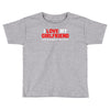 i love my girlfriend Toddler T-shirt