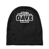 what a difference a dave makes Baby Beanies