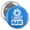 i shoot raw photography camera photograph Pin-back button