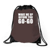 wake me up Drawstring Bags