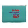 no outfit. Accessory Pouches