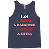 i Am A Woman A Daughter A Mother A Sister Tank Top