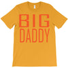 big daddy T-Shirt