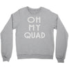 oh my quad Crewneck Sweatshirt