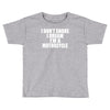 i don&rsquo;t snore i dream i&rsquo;m a motorcycle Toddler T-shirt