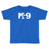 k 9 Toddler T-shirt