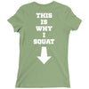 This Is Why I Squat Ladies Fitted T-Shirt