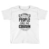 My Favorite People Call Me Cousin Toddler T-shirt