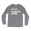 everything Long Sleeve Shirts