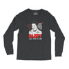 my girl wants to party all the time Long Sleeve Shirts