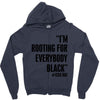 rooting for everybody t shirt Zipper Hoodie
