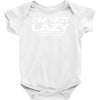 i'm not lazy   i really enjoy doing nothing Baby Onesie