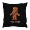 hug a wookiee Throw Pillow