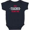 i am a teacher Baby Bodysuit