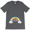 You're Looking At A Rainbow T-Shirt