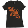 oh yeah, yo! Ladies Fitted T-Shirt