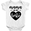 Mama is My Bestie Baby Bodysuit
