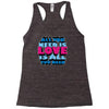 all you need is love is all you need Racerback Tank