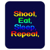 shoot eat sleep repeat gun Mousepad