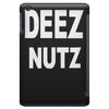 deez nutz iPad Mini