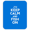 keep calm and fish on Mousepad