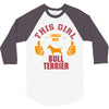 This Girl Loves Her Bull Terrier 3/4 Sleeve Shirt