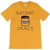 batshit crazy mini T-Shirt