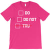 Do or Do Not T-Shirt