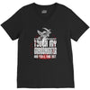 Life After Death Touch My Granddaughter And Find Out V-Neck Tee