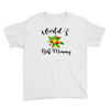 world's best mommy with flowers Youth Tee