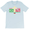 cinco de mayo 2018 party T-Shirt